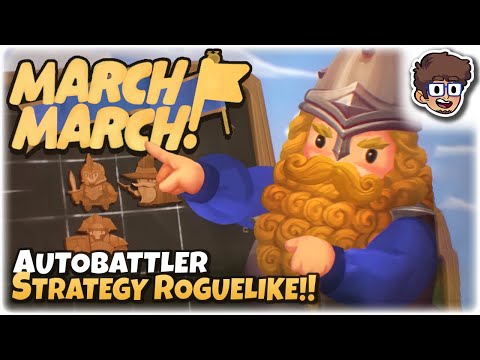 AUTOBATTLER STRATEGY ROGUELIKE!! | Let's Try: March! March! | Gameplay