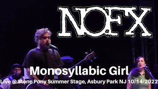 NOFX - Monosyllabic Girl LIVE @ Stone Pony Summer Stage Asbury Park NJ 10/14/2022