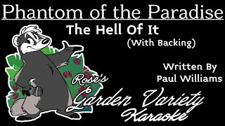 Phantom Of The Paradise (Paul Williams)- The Hell Of It [Karaoke] (With Backing Vocals)