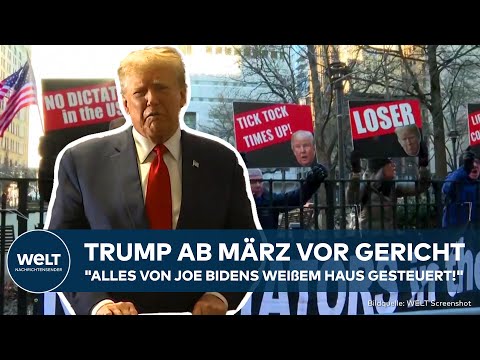 DONALD TRUMP: "Alles von Joe Bidens Weißem Haus gesteuert!" Ex-US-Präsident ab März vor Gericht