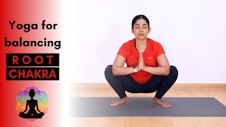 Yoga for Balancing Root Chakra | 20 mins Grounding Yoga Practice for Muladhara Chakra