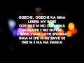 Ogechi Feat Davido Remix Lyrics Video