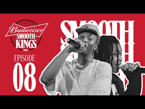 BUDWEISER SMOOTH KINGS REMIX — SEASON 2 EPISODE 8 (feat. Bella Shmurda and Alpha P)