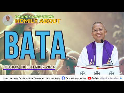 Fr. Ciano Homily about BATA - 12/10/2024