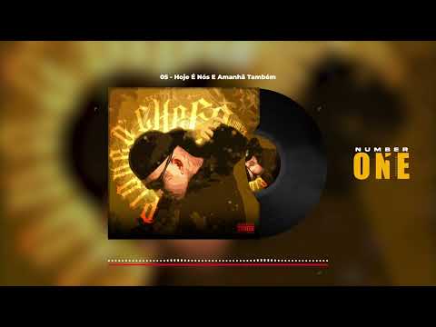 05 - HOJE É NÓS E AMANHÃ TAMBÉM - LEON PX, DADÁ BOLADÃO E DIOMEDES CHINASKI ( DJ MALÍCIA )