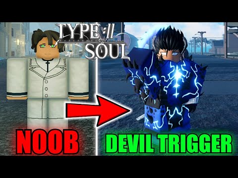 Going From Noob To DEVIL TRIGGER Vergil In Type Soul...(Roblox)