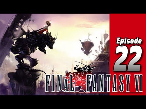 Lets Play Final Fantasy VI: Part 22 - Dreamscape