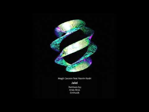 Magit Cacoon feat. Nasrin Kadri - Jalel (Einmusik Remix)