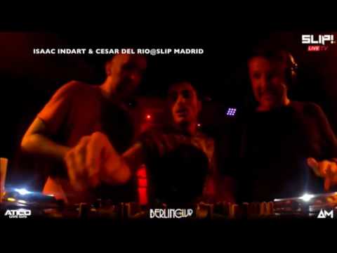 ISAAC INDART & CESAR DEL RIO @ SLIP OPENING PARTY, THE CLUB CAFE BERLIN, MADRID (SPAIN) 27/07/2017