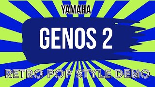Download lagu Yamaha Genos 2 Demo - Retro Pop Styles walkthrough mp3