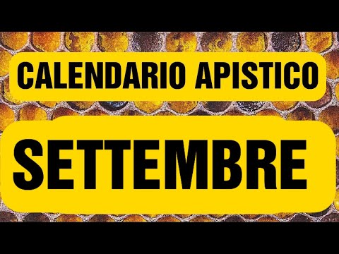 , title : 'Apicoltura CD: Calendario apistico, i lavori di settembre'