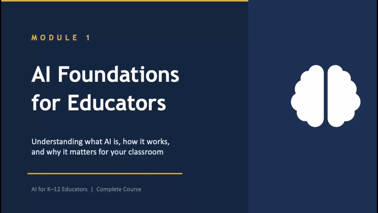 Module 1 AI Foundations for Educators