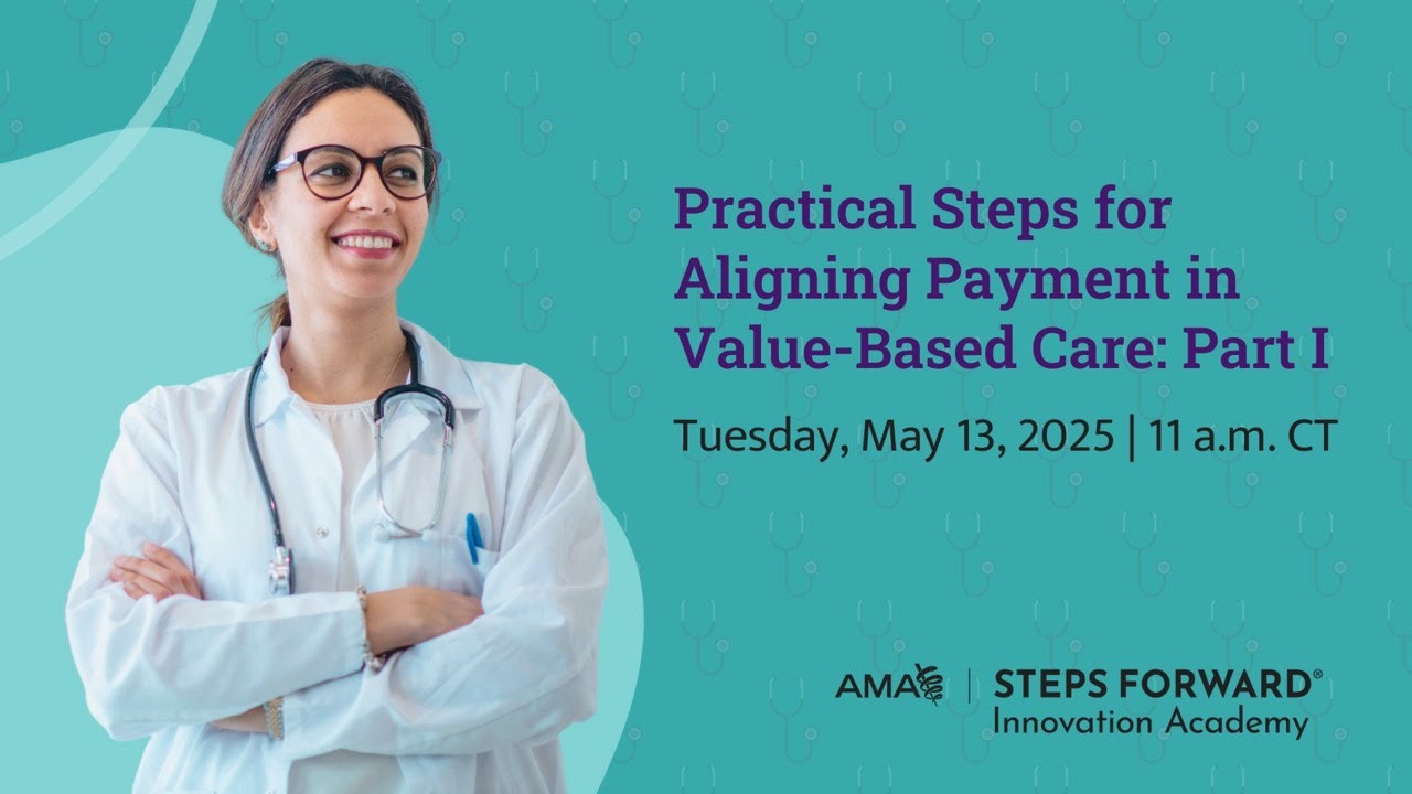 Practical Steps for Aligning Payment in Value-Based Care: Part I