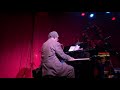 Andy Bey - “Someone to Watch Over Me“ live at Birdland