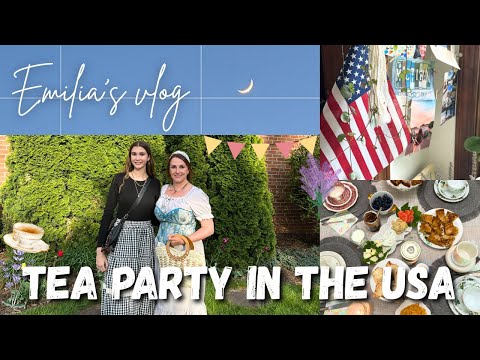 VLOG// Tea Party in the USA #teaparty #lifeintheusa #vlog