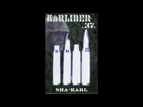 Sha-Karl - Karliber 37,5 [Full Album] (2002)