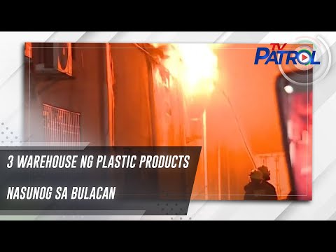 3 warehouse ng plastic products nasunog sa Bulacan TV Patrol