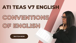 ATI TEAS Version 7 Conventions of English (How to Get the Perfect Score)