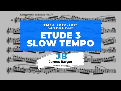 TMEA 2020 - 2021 Saxophone Etude 3 Practice Tempos