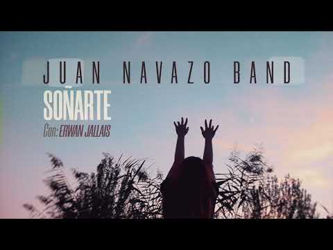 Juan Navazo Band - Soñarte