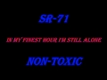 SR-71 (Now You See Inside) Non-Toxic lyrics
