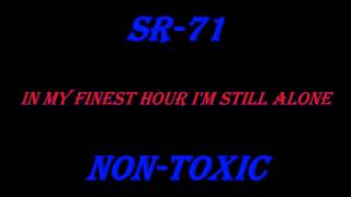 SR-71 (Now You See Inside) Non-Toxic lyrics