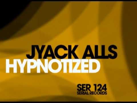 Jyack Alls - Hypnotized (DaPure Remix) - Official