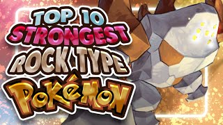 Top 10 Strongest Rock Type Pokemon