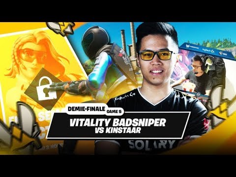 FNCS DEMIE-FINALE ► VITALITY BADSNPR VS KINSTAAR - Game 5