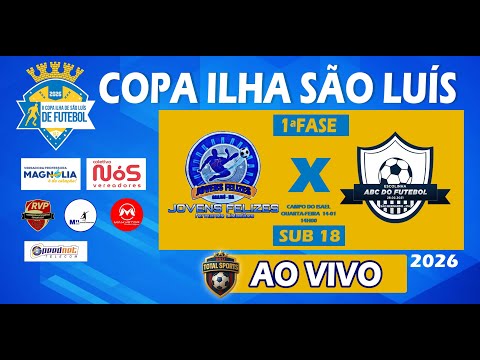JOVENS FELIZES X ABC DO FUTEBOL  |  SUB 18 - COPA ILHA DE SÃO LUÍS 2026