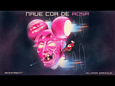 Boombeat , Gloria Groove - Nave Cor de Rosa (CyberKills Remix) [Áudio Oficial]