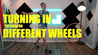Sliding Turns in Different Wheels! Tutorial 88