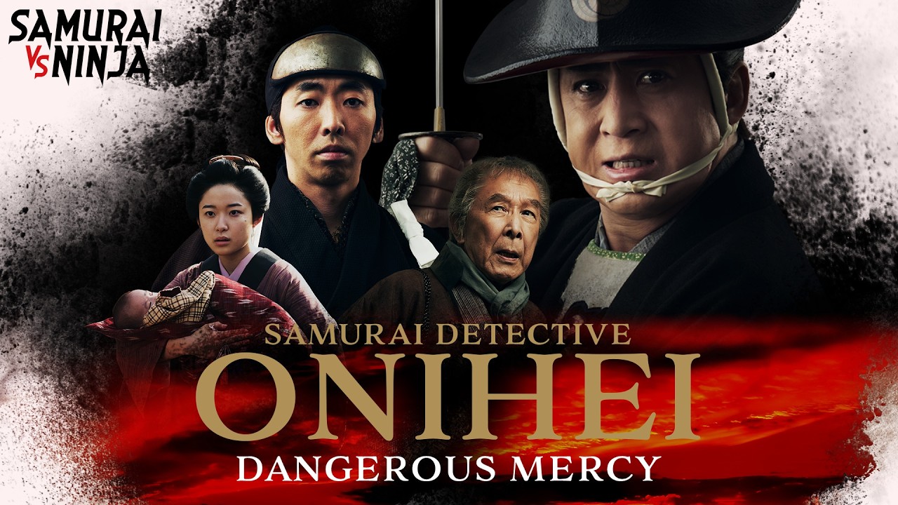 Samurai Detective Onihei: Dangerous Mercy | SAMURAI VS NINJA | English Sub