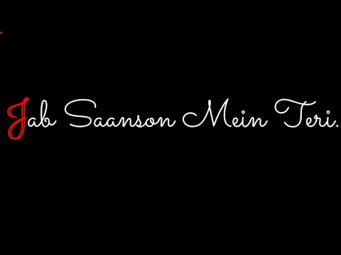 Jab Saanson Mein Teri Saasein Ghuli Toh Status Lyrics || This is dil