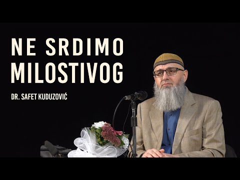 NE SRDIMO MILOSTIVOG - dr. Safet Kuduzović ( 4K UHD )