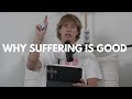 Why Suffering Is Good EP 48