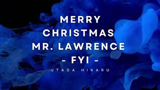 Merry Christmas Mr. Lawrence - FYI - Utada Hikaru (Lyrics with Thai translate)