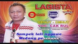 Lagista - Cenut - Cenut  - Cak Rul [ Official ]