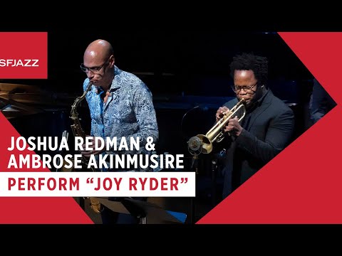 Joshua Redman & Ambrose Akinmusire perform Wayne Shorter's “Joy Ryder” (Live at SFJAZZ)