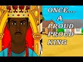 Once A Proud Proud King Mynigerianfolktales