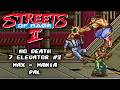 Streets Of Rage II PAL Max Mania Stage 7 Elevator NO DEATH 2