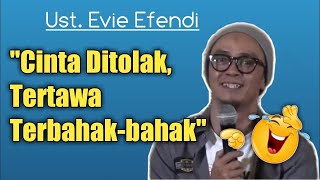 Download lagu Ceramah Lucu Ust. Evie Effendie 2022 | Cinta Di Tolak, Allah Bertindak mp3