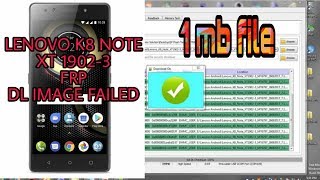 Lenovo k8 note or xt1902 3 frp and tool dl image f
