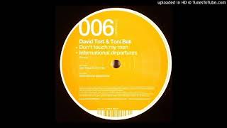 David Tort & Toni Bali - International Departures