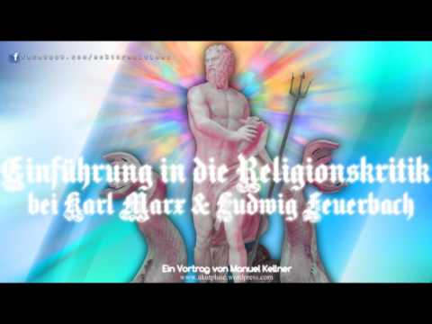 Introduction to the Critique of Religion in Marx & Feuerbach - A lecture by Manuel Kellner (2014)