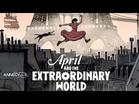 April and The Extraordinary World "Trailer"