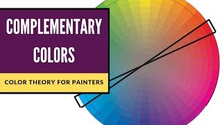 What Are Complementary Colors Color Theory for Painters