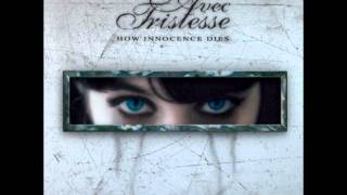 Avec Tristesse - A View of the End