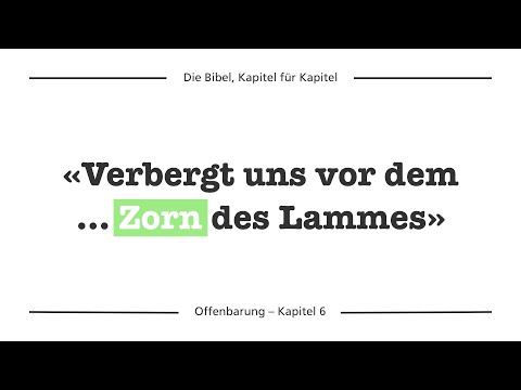 Offenbarung 6 – Die ersten sechs Siegel; die vier apokalyptischen Reiter