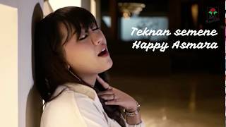 Download lagu Happy Asmara - Tekan Semene Lirik Cover mp3